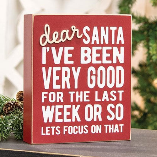 Dear Santa I've Been Very Good Box Sign