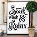 Soak Wash Relax Metal Sign