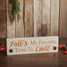 Fall's My Favorite Time To Chill Cream Base MDF Sign 5x16