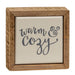 Warm & Cozy Mini Box Sign