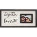 Together Is Our Favorite Place To Be Sign With Picture Frame 12x24