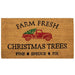 Farm Fresh Christmas Trees Door Mat 30x18