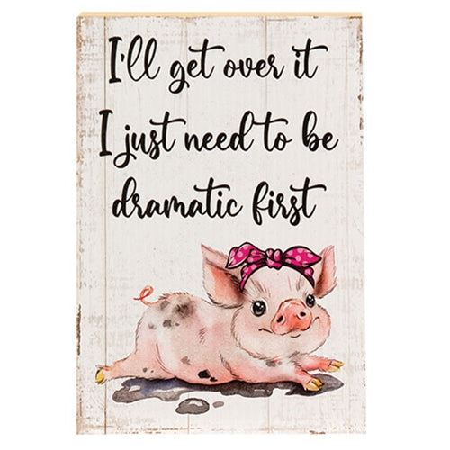 I Just Need to Be Dramatic Piggy Block