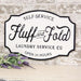 Fluff and Fold Laundry Co. Farmhouse Metal Sign