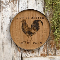 Life is Better On The Farm Chicken Wood Sign