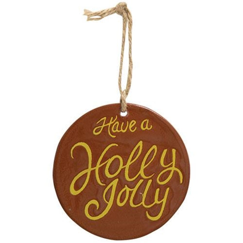 Holly Jolly Ceramic Ornament